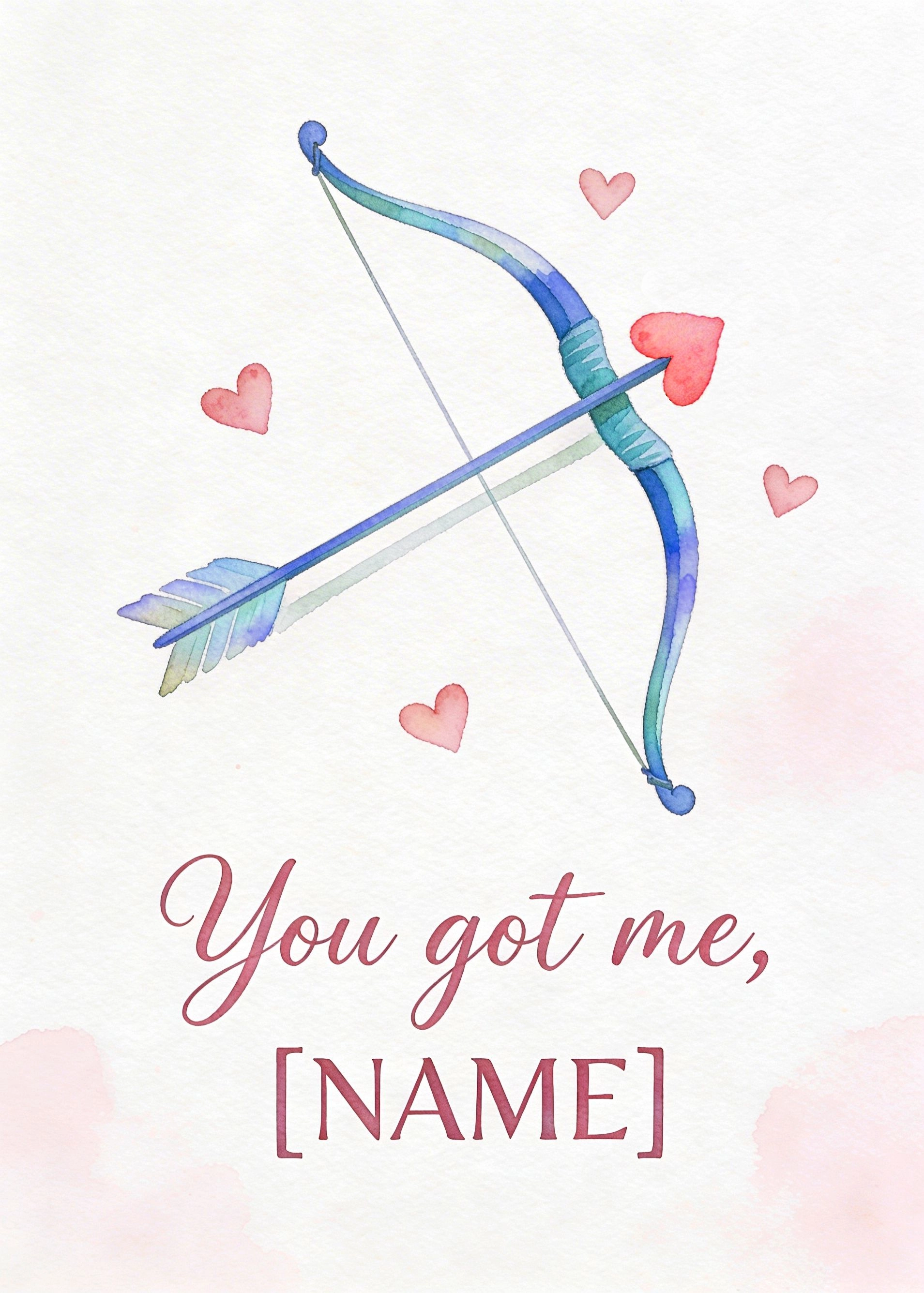 Valentine's Day card: You got me